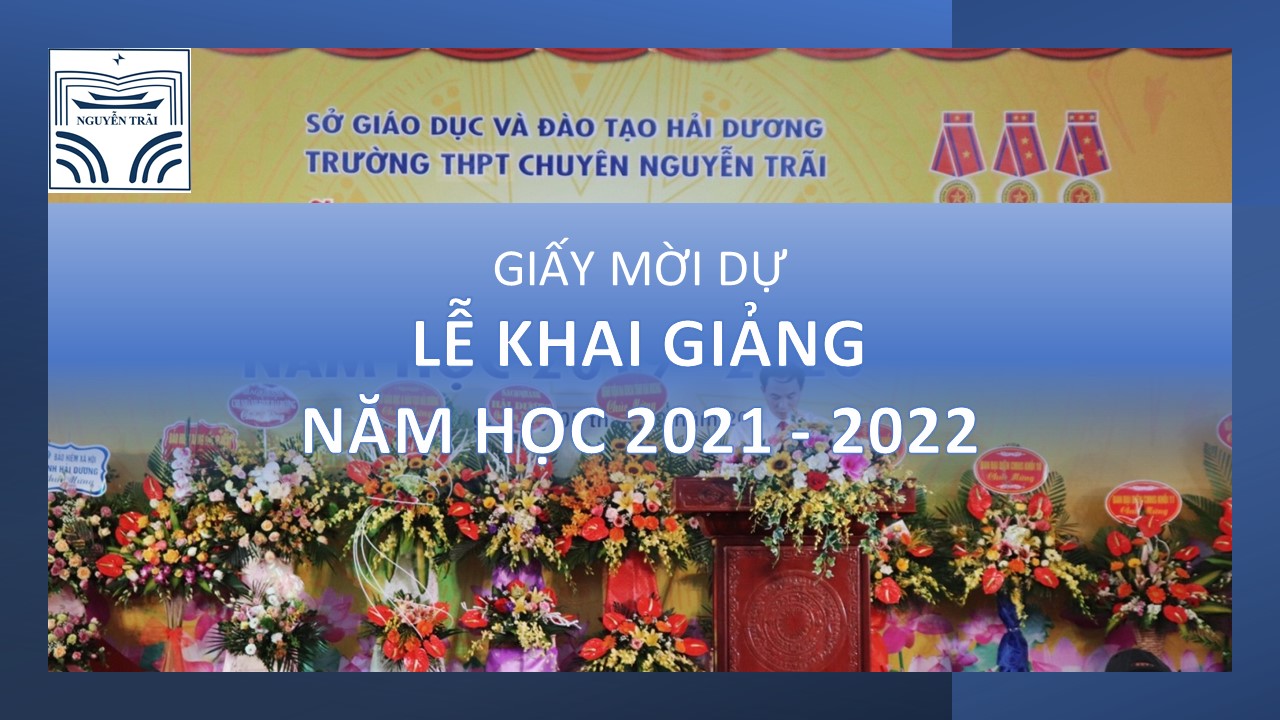 Giấy mời dự Lễ Khai giảng năm học 2021 -  2022